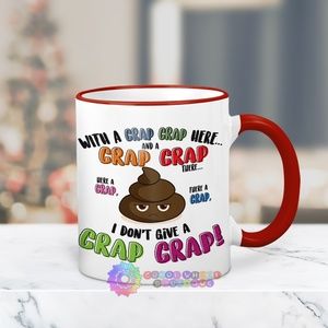 I Don't Give A Crap Crap Mug